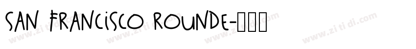 San Francisco Rounde字体转换